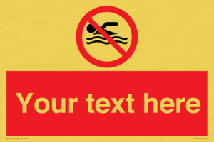 Custom No swimming prohibition Sign